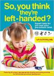 SO, YOU THINK THEY'RE LEFT HANDED?